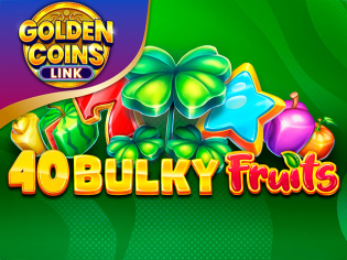 40 Bulky Fruits Golden Coins Link